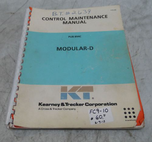 Kearney &amp; trecker control maintenance manual, pub 894c, modular - d, used for sale