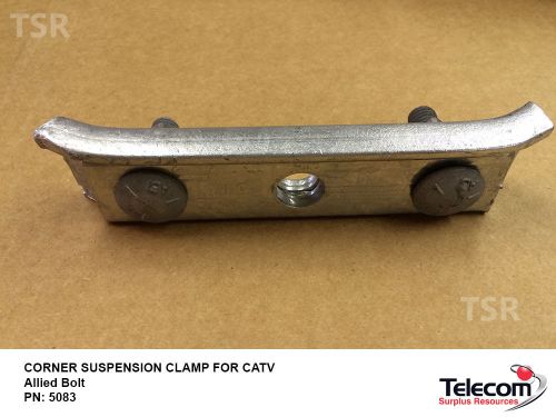 CORNER SUSPENSION CLAMP FOR CATV  Allied Bolt  PN: 5083 (Lot of 10)