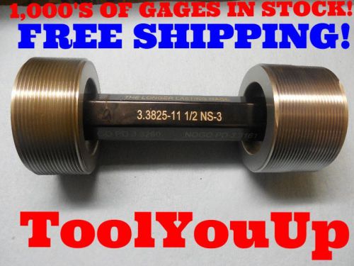 3.3825 11 1/2 ns 3 set thread plug gage go no go p.d.&#039;s= 3.3260 &amp; 3.3161 tooling for sale