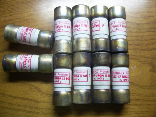 LOT OF 10FERRAZ PROTISTOR 6,621 CP URGA 22 50 660 V FUSES