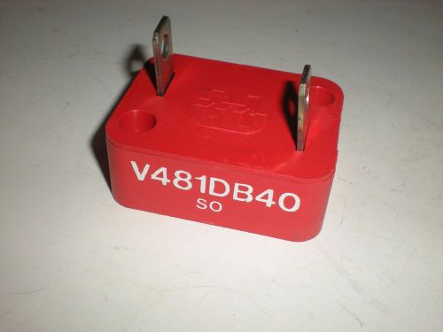 NO NAME (MAY BE LITTELFUSE) V481DB40 750V VARISTOR NEW