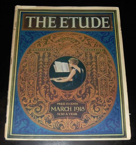 Vtg the etude march 1918 magazine beautiful woman piano pressers musical for sale