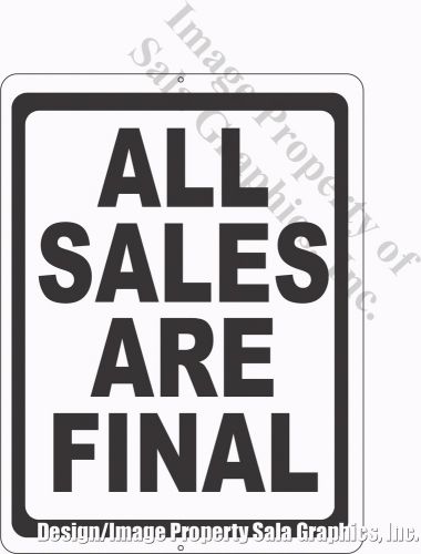 All Sales Are Final Sign Point of Sale inform Customers of No Return Policy 6x9