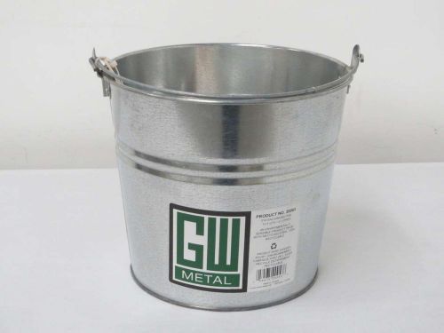 GW METAL 20053 014 GALVANIZED 10.5 QUARTS 12 L LITRE STEEL BUCKET PAIL B488655