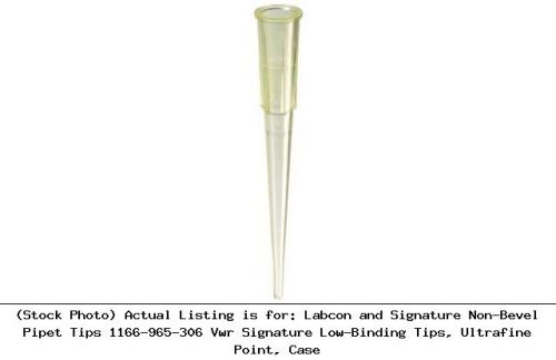 Labcon and signature non-bevel pipet tips 1166-965-306 vwr signature low-binding for sale