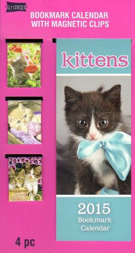 Kittens - 2015 bookmark calendar with magnetic clips 2015 for sale