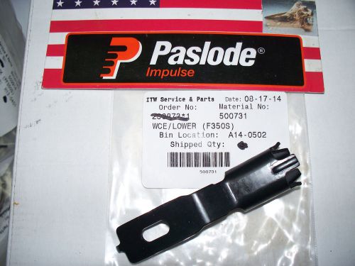 &#034;NEW&#034; Paslode  Part # 500731 Lower W.C.E.
