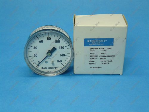 Ashcroft 25w1005-h-02b-160# 2 1/2&#034; pressure gauge 0-160 psi back 1/4&#034; npt new for sale