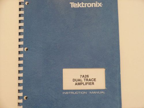 Tektronix 7A26 Dual Trace Amplifier Instruction Manual