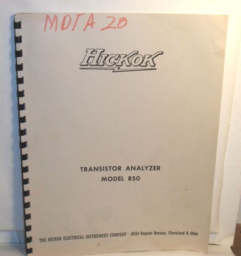 1958 HICKOK ELECTRICAL CO. MODEL 850 Transistor Analyzer MANUAL