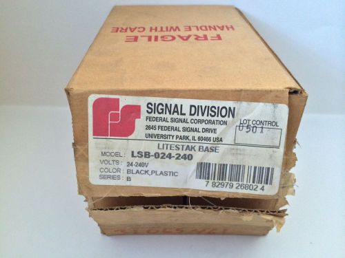 NEW! FEDERAL SIGNAL LITESTAK BASE LSB-024-240 LSB024240 24-240 VOLT