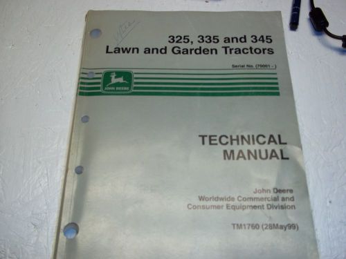 JOHN DEERE TECHNICAL MANUAL 325 335 345 LAWN AND GARDEN TRACTOR NO 70001