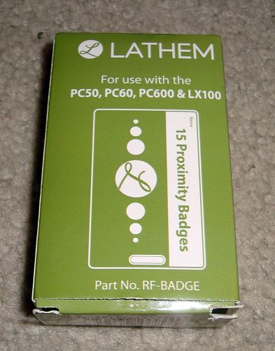 New LATHEM PROXIMITY BADGES FOR USE WITH PC50, PC60 &amp; LX100  RF-BADGE