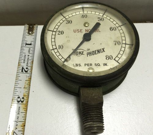 Antique 3&#034; HOKE PHOENIX 80 PSI &#034;Use No Oil&#034; GAUGE - STEAMPUNK