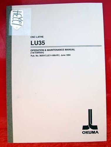 Okuma lu35 cnc lathe operation &amp; maint manual: publication no 3820-e (inv.12234) for sale