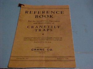 1939 REFERENCE BOOK MANUAL INSTRUCTIONS CRANE INDUSTRIAL STEAM CRANETILT TRAPS