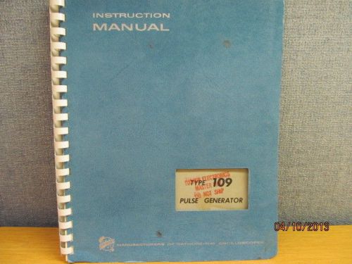 TEKTRONIX 109:  Pulse Generator Operating/Maint Instruction Manual w/schematic