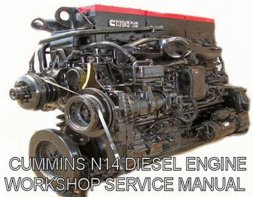 CUMMINS N14 DIESEL SERVICE MANUAL INSTRUCTION GUIDE PDF CD MANUAL 580 pgs.