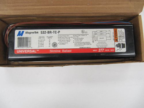 NIB Magnetek 532-BR-TC-P Slimline Ballast  277V for (2) F40T12/IS F48T12 F42T12