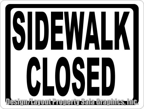 Sidewalk closed sign. 12x18 post for safety in construction zones inform danger for sale