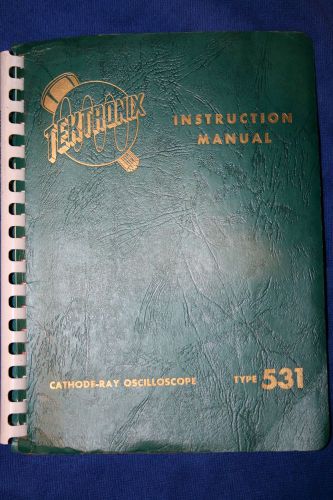 Tektronix Instruction Manual Type 531 Cathode Ray Oscilloscope WITH SCHEMATICS