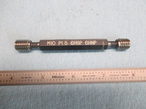 M10 x 1.5 6h metric thread plug gage p1.5 6h gp 6hnp machine shop tool tooling for sale