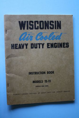 Wisconsin  Engine Instruction Manual Book  Models TE-TF FREE SHIPPING