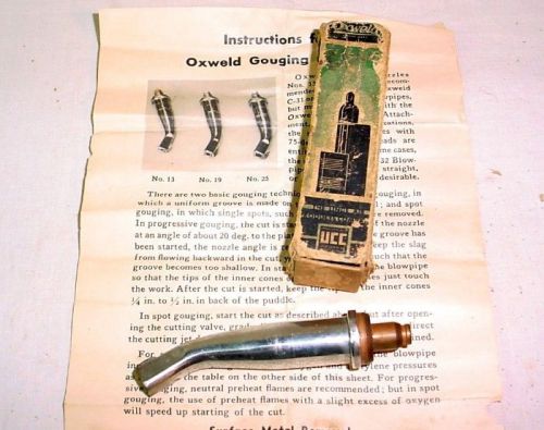 VINTAGE OXWELD NO 19 GOUGING NOZZLE WELDING CUTTING METAL WORKING