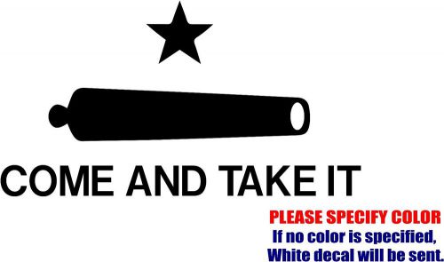 Texas come and take it flag decal sticker funny vinyl car window bumper boat 12&#034; for sale