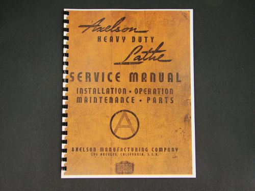 Axelson 32&#034; Engine Lathe Operation &amp; Service Manual *11