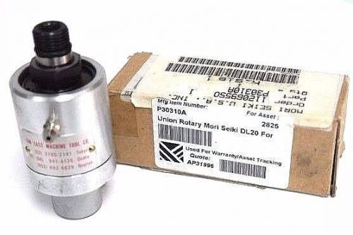 NIB MORI SEIKI P30310A UNION ROTARY DL20 P30310A04