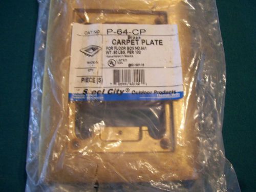 ONE - NEW - STEEL CITY T &amp; B #P64 CP - BRASS CARPET FLOOR BOX PLATE