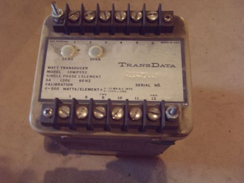 TRANSDATA WATT TRANSDUCER MODEL: 10WP552 SINGLE PHASE 1 ELEMENT