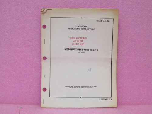 Military Manual RG-52/U Microwave Mega-Node Oper. And Serv. Manual w/Diagram