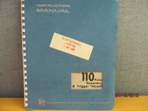 TEKTRONIX 110  Pulse Generator &amp; Trigger Takeoff Instruction Manual w/schematics