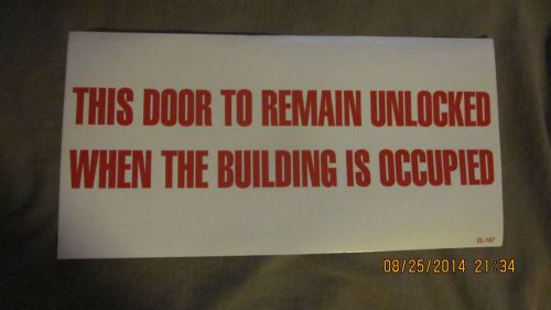 SELF-ADHESIVE VINYL &#034;DOOR TO REMAIN UNLOCKED WHEN OCCUPIED&#034; SIGN 6&#034; X 12&#034;