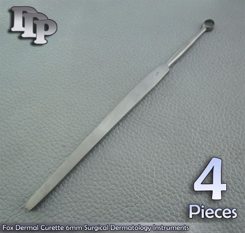 4 pieces of fox dermal curette 6mm surgical dermatology surgical ddp instruments for sale