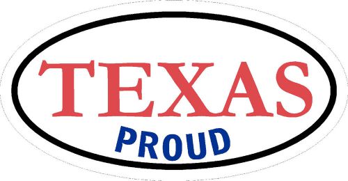 TEXAS PROUD Hard hat decals laptops toolboxes helmets oilfield trash