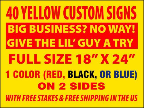 40-24&#034;x18&#034; business custom yard signs 1 color 2 sided w/ stakes for sale