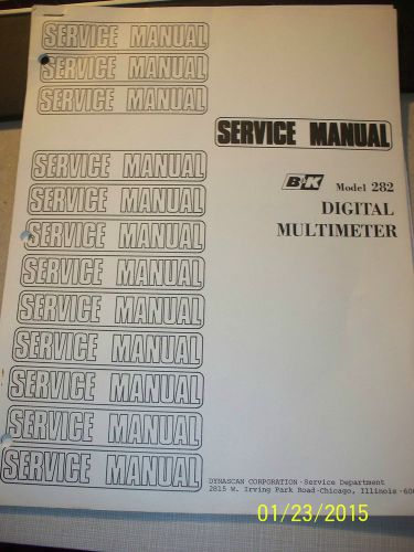 MANUAL B K PRECISION 282 3.5 DIGIT DIGITAL MULTIMETER SERVICE &amp; SCHEMATICS