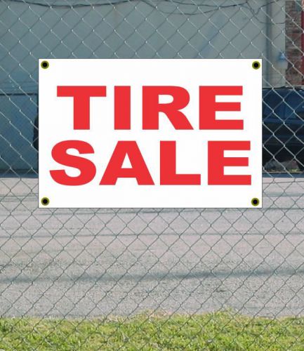 2x3 TIRE SALE Red &amp; White Banner Sign NEW Discount Size &amp; Price FREE SHIP