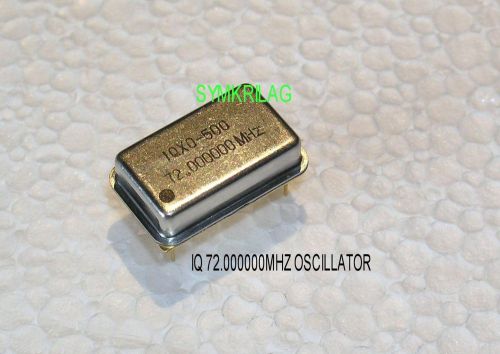 72.000000MHZ CRYSTAL OSCILLATOR,IQ QUALITY 5V CMOS