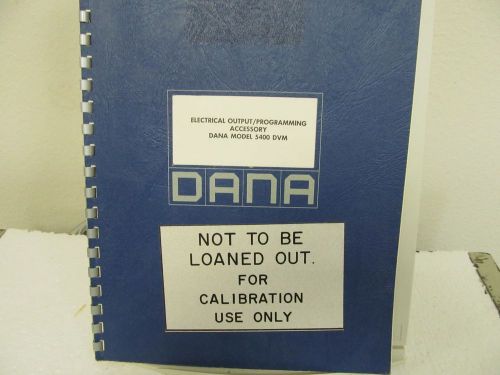 Dana 5400 dvm electrical output/programming instruction manual w/schematics for sale