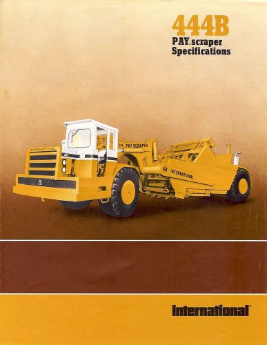 Equipment Brochure - International - IH 444B - Pay Scraper - 1978 (EB860)