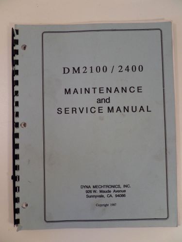 DYNA MYTE 2100 2400 MAINTENANCE AND SERVICE MANUAL DYNA MECHTRONICS