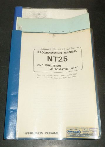 TSUGAMI NT25 CNC LATHE PROGRAMMING OPERTORS &amp; ELECTRICAL MANUALS FANUC 10TA