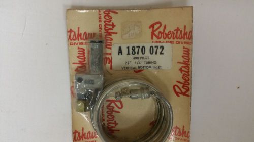 New! Robertshaw A 1870 072 400 Pilot, 72&#034; 1/4&#034; tubing, vertical bottom Inlet