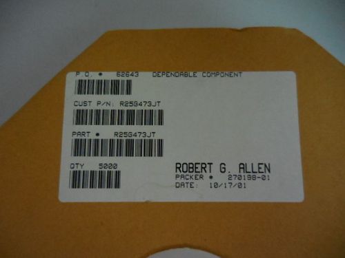 5000 PCS ROBERT G. ALLEN R25G473JT