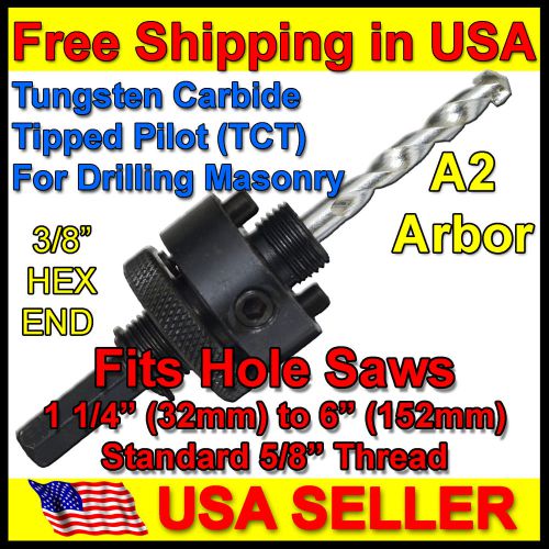 Holesaw Mandrel Arbor 5/8&#034; Thread A2 for Hole Saws 1 1/8-6&#034; TCT Pilot  3/8&#034; Hex