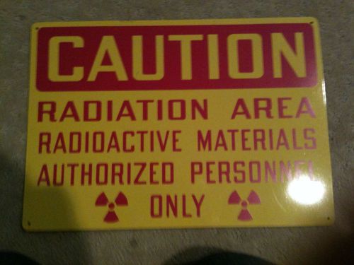 large sign CAUTION RADIAREA RAD MAT AUTH PER metal 13 3/4 x 9 3/4&#034;